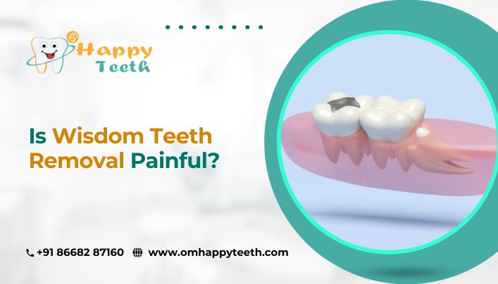 Is Wisdom Teeth Removal Painful?